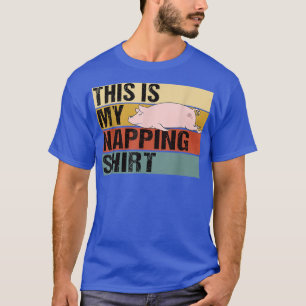 T-shirt This Is My Raring Shirt Funny Pig Sleeping 5468