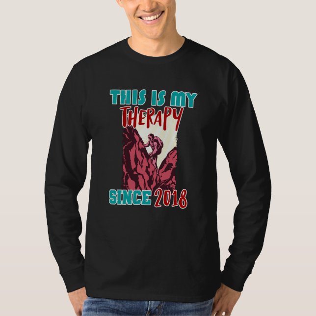T-shirt This is my therapy since 2018 (Devant)