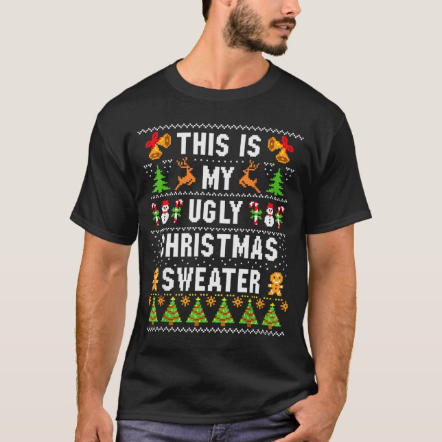 T-shirt This Is My Ugly Sweater Funny Christmas Short Slee (Devant)