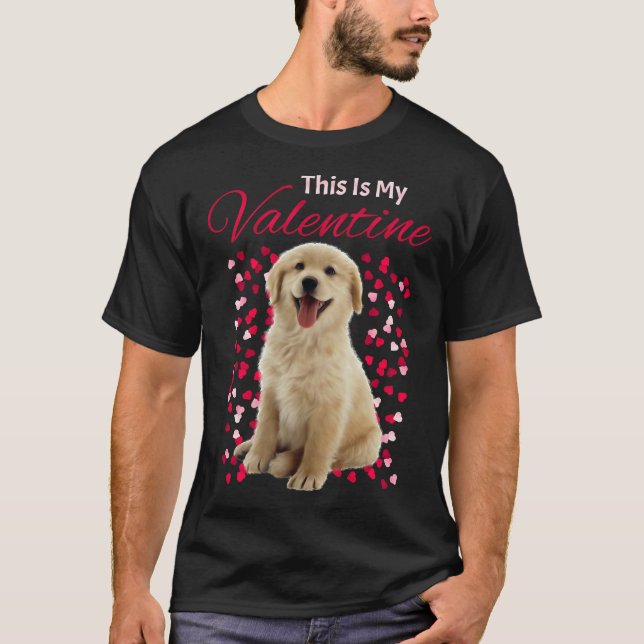 T-shirt This Is My Valentine Golden Retriever Dog (Devant)