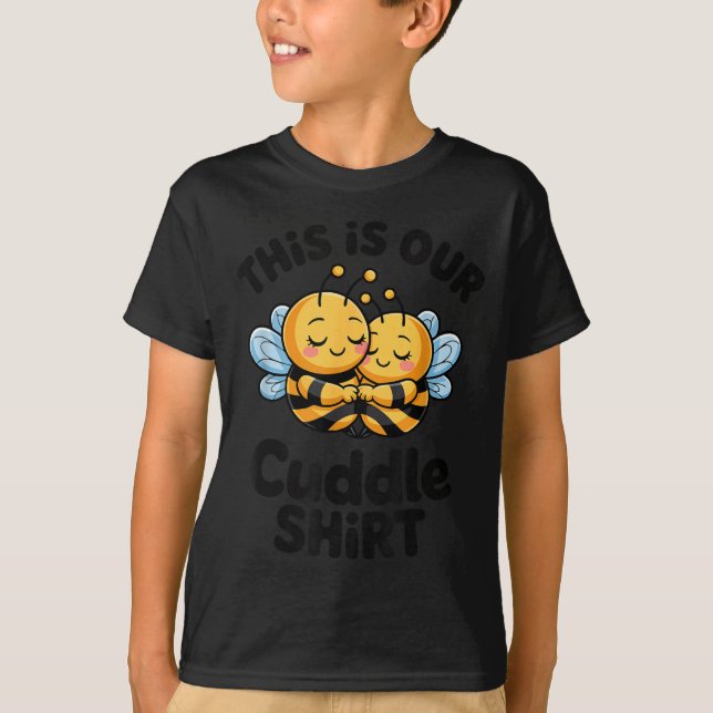 T-shirt This Is Our Cuddle Shirt Cute Bees Couple  (Devant)