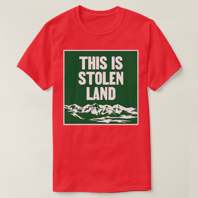 T-shirt This Is Stolen Land Native Indigenous (Design devant)