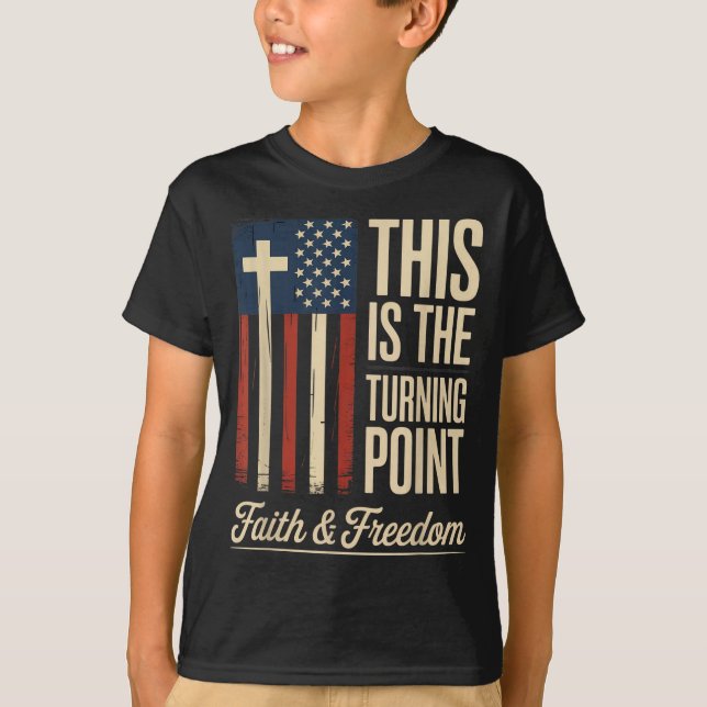 T-shirt This Is The Turning Int Patriotic Faith Usa  (Devant)