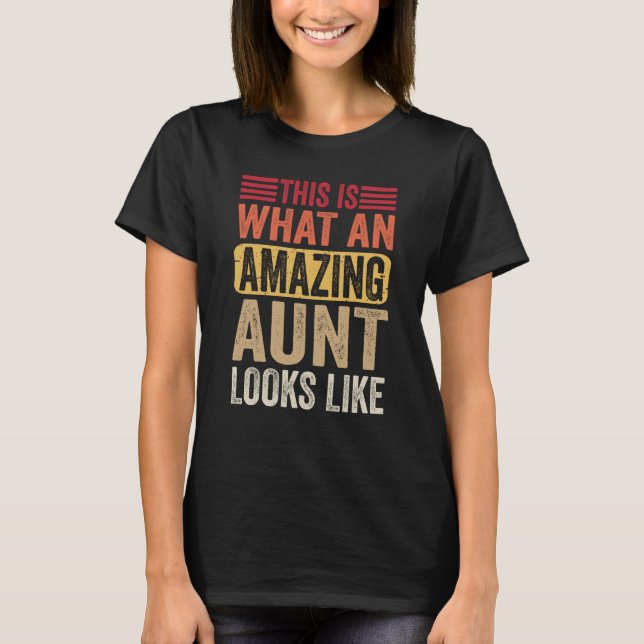 T-shirt This Is What An Amazing Aunt Looks Like Family Lad (Devant)