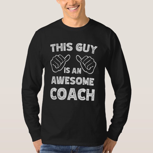 T-shirt This is what an awesome Coach look like (Devant)