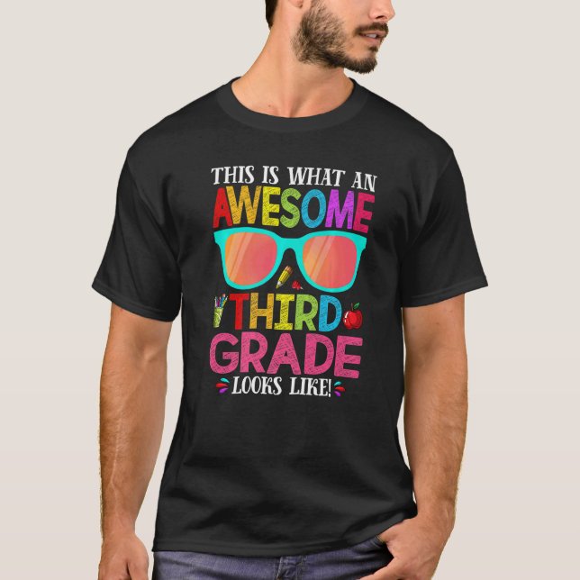 T-shirt This Is What An Awesome Cute Third Grade Looks Lik (Devant)
