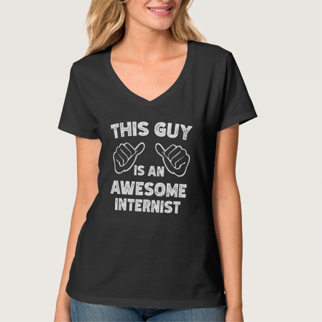 T-shirt This is what an awesome Internist look like (Devant)