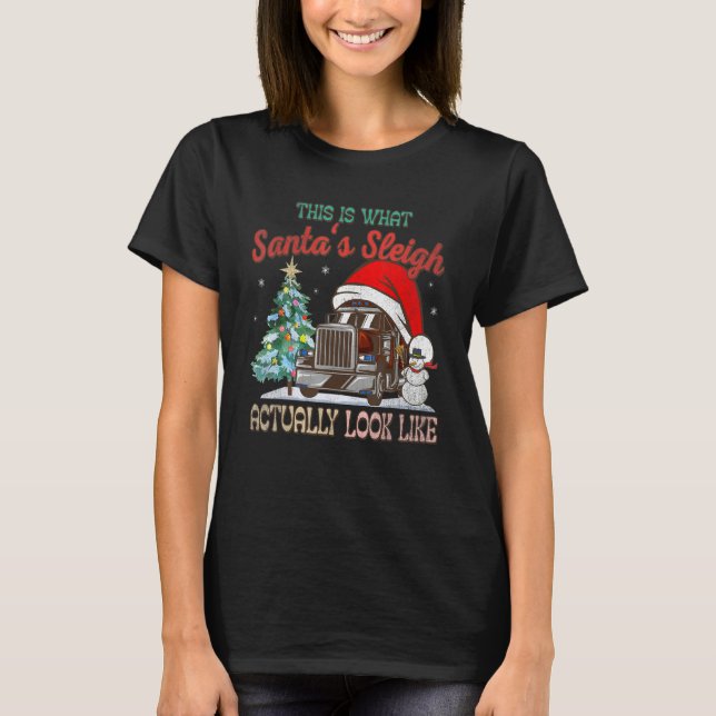 T-shirt This Is What My Santa's Sleigh Firefighter Truck C (Devant)