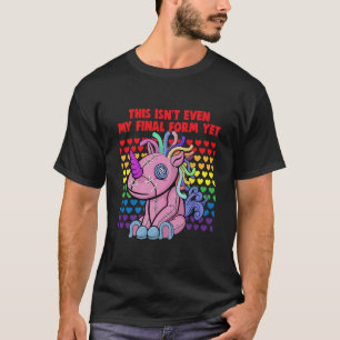 T-shirt This isn't even my final form Bi Transgender Biseu