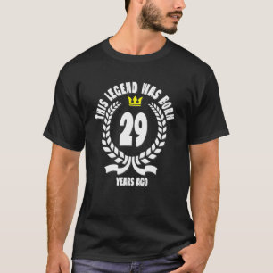 T-shirt This Legend Was Born 29 Years Ago Funny 29Th Birth