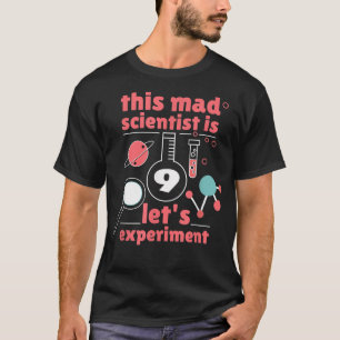 T-shirt This Mad Scientist is 9 Birthday Nineth 9th Scienc
