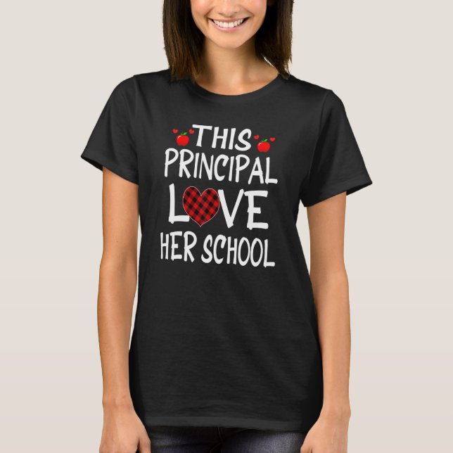 T-shirt THIS PRINCIPAL LOVES HER SCHOOL Shirts Valentines  (Devant)