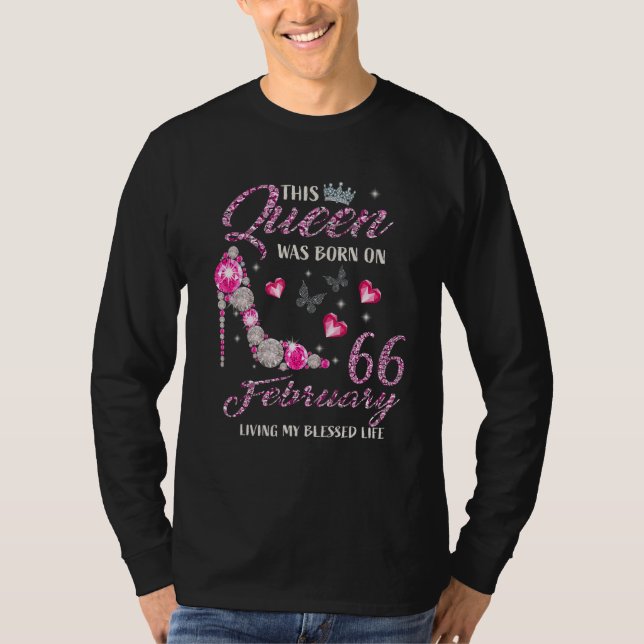 T-shirt This Queen Was Born In February 66 Living My Bless (Devant)