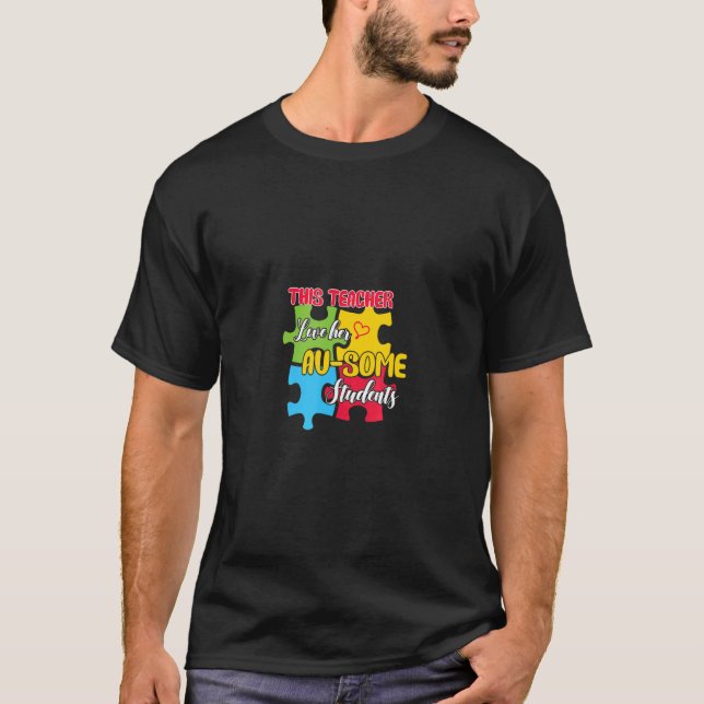 T-shirt this teacher love her au some students autism awar (Devant)