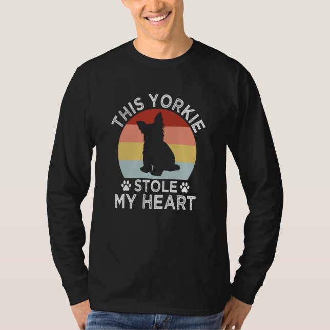 T-shirt This Yorkie Stole My Heart Yorkshire Terrier Dog   (Devant)