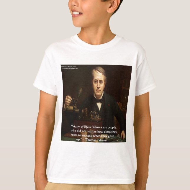 T-shirt Thomas Edison "B4 Succès" Citation de sagesse Cade (Devant)