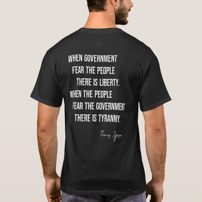 T-shirt Thomas Jefferson Cite Quand Le Gouvernement Craint (Dos)