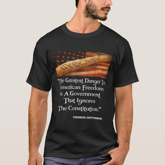 T-shirt Thomas Jefferson Le Plus Grand Danger Pour La Libe (Devant)