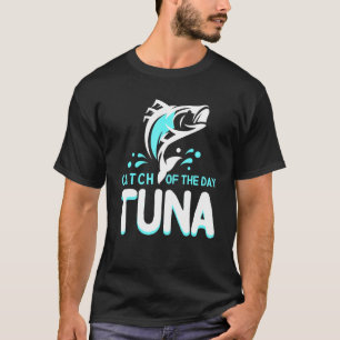 T-shirt Thon Cool Catch Of The Day Pêche Thon Pêcheurs