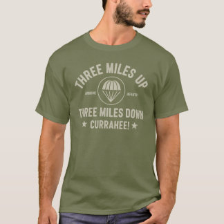T-shirt Three Miles Up, Three Miles Down — Currahee!