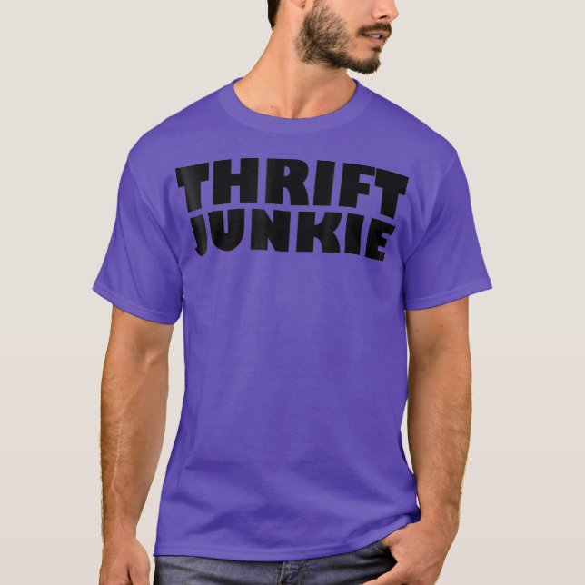T-shirt Thrift Junkie Thrifting Graphic Tee Flipping (Devant)
