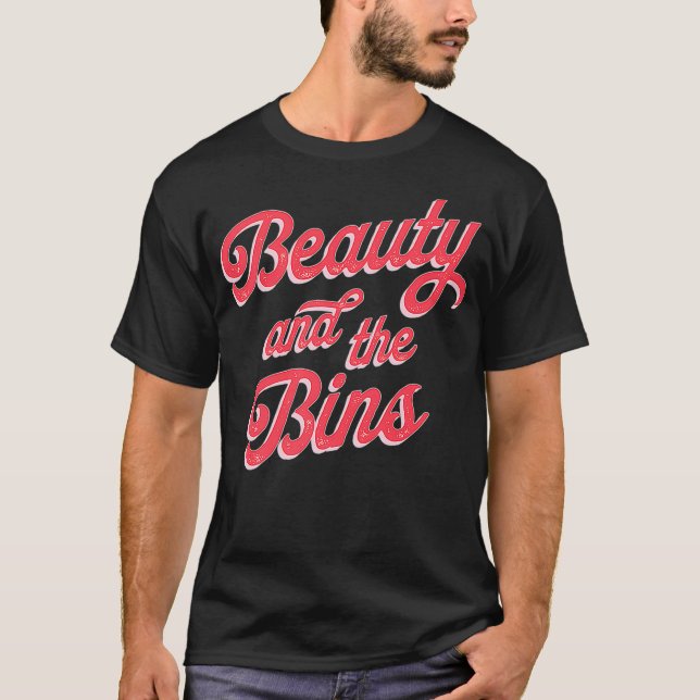 T-shirt Thrifting Beauty And The Bins Reseller Thrifter (Devant)