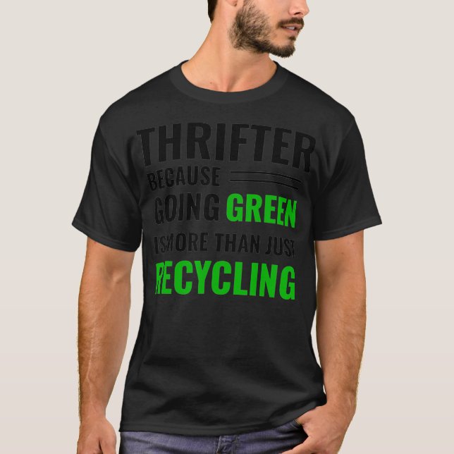 T-shirt Thrifting Recycling Tee Thrifter Devenez écolo _2  (Devant)