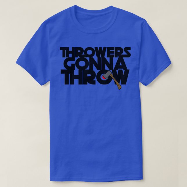T-shirt Throwers Gonna Throw (Design devant)