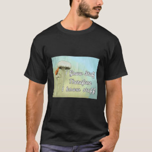 T-shirt Thumber Vert Je Crois Des Stups Donc Je Connais De