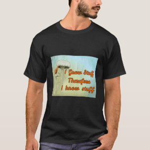 T-shirt Thumber Vert Je Crois Des Stups Donc Je Connais De