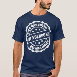 T-shirt Thunderdome 