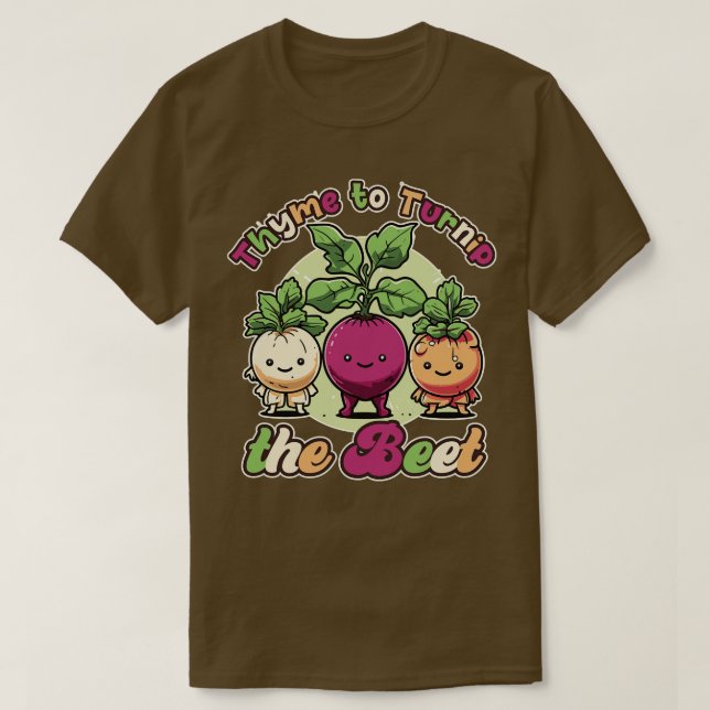 T-shirt Thyme pour transformer la betterave Drôle Vegan De (Design devant)