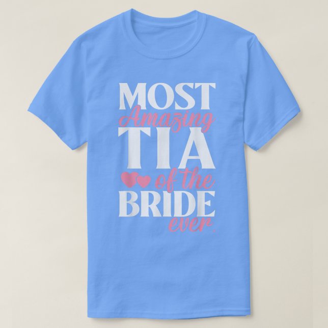 T-shirt Tia la plus Extraordinaire du Mariage de mariée (Design devant)