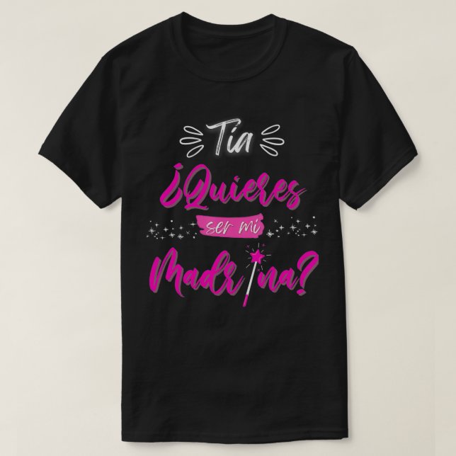 T-shirt Tia Quieres ser mi Madrina Padrinos Regalos y (Design devant)