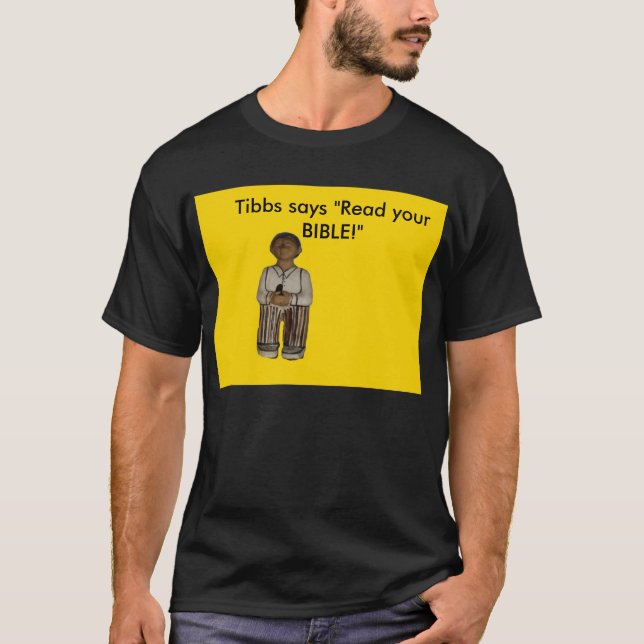 T-shirt Tibbs JAUNE dit que "lisez votre bible " (Devant)