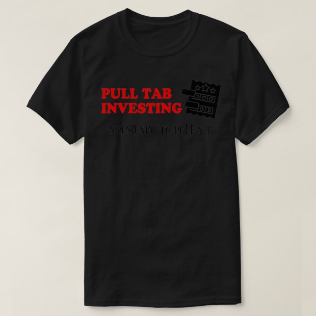 T-shirt Ticket d'extraction investissement dépenser 100 $  (Design devant)