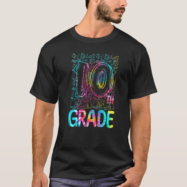 T-shirt Tie Dye 10th Grade Typography Tenth Grade Back To  (Devant)