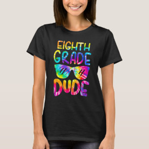 T-shirt Tie Dye 8e Classe Lunettes de soleil Dude 8e Année
