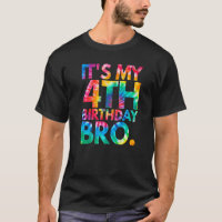 Tie Dye C'est mon 4e anniversaire Bro Quatrième B 