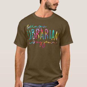 T-shirt Tie Dye Être un bibliothécaire est My Jam Reading