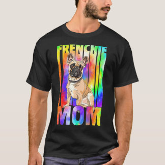 T-shirt Tie Dye Frenchie Maman Meilleure Frenchie Maman Ev
