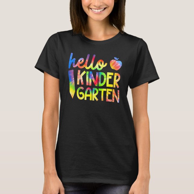 T-shirt Tie Dye Hello First Grade Team Kindergarten Back T (Devant)