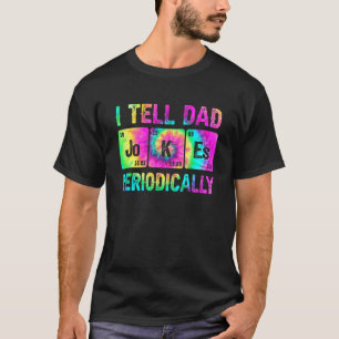 T-shirt Tie Dye Je Dis À Papa Des Blagues Périodiquement F