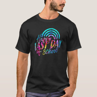 T-shirt Tie Dye Joyeuse Dernière Journée D'Enseignant Étud