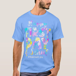 T-shirt Tie Dye La Vie De L'Enseignant Joyeux Premier Jour
