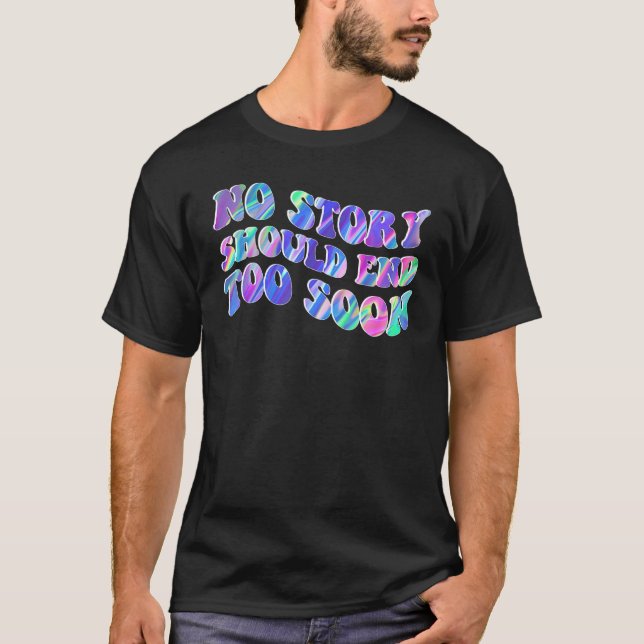 T-shirt Tie Dye No Story Should End Too Soon Suicide Aware (Devant)