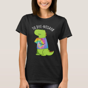 T-shirt Tie-dye-nosaurre Blague de Dinosaure Drôle Fond So