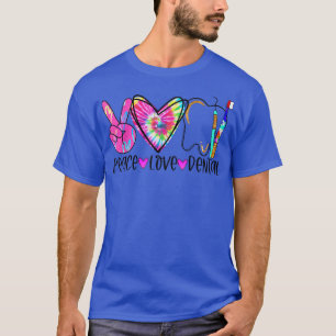 T-shirt Tie Dye Peace Love Dental Assistant Dent Hygiénist