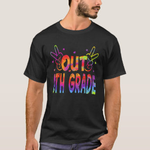 T-shirt Tie Dye Peace Out 8e grade Graduation Senior Hell