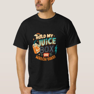 T-shirt tiens ma brique de jus et regarde ça